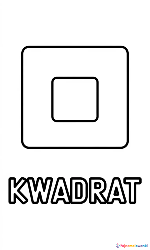 Kolorowanka geometryczna dla dzieci przedstawiająca kwadrat z podpisem do nauki kształtów - kolorowanki kształty